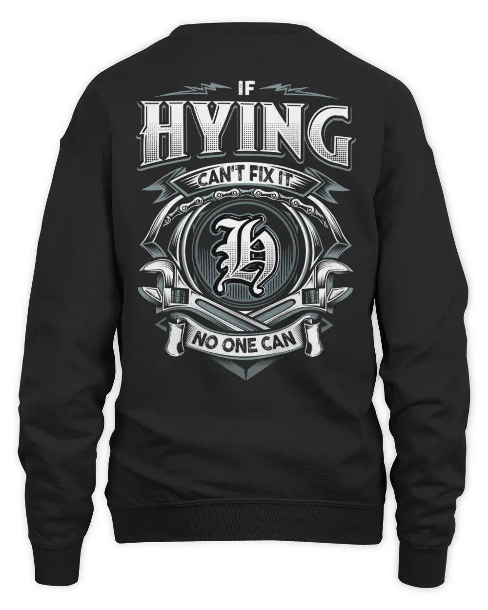 HYING AP81-K4-626 - Personalized Ahmed Quote Apparel “If Ahmed Can't Fix It, No One Can” - Unisex Sweatshirt - Black