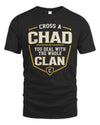 CHAD NT1-K008 Cross A/An NAME, You Deal With the Whole Clan | Personalized Vintage T-Shirt