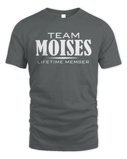 MOISES BL62-K4-128 - Personalized “Team NAME Lifetime Member” - Unisex Standard T-Shirt - Charcoal