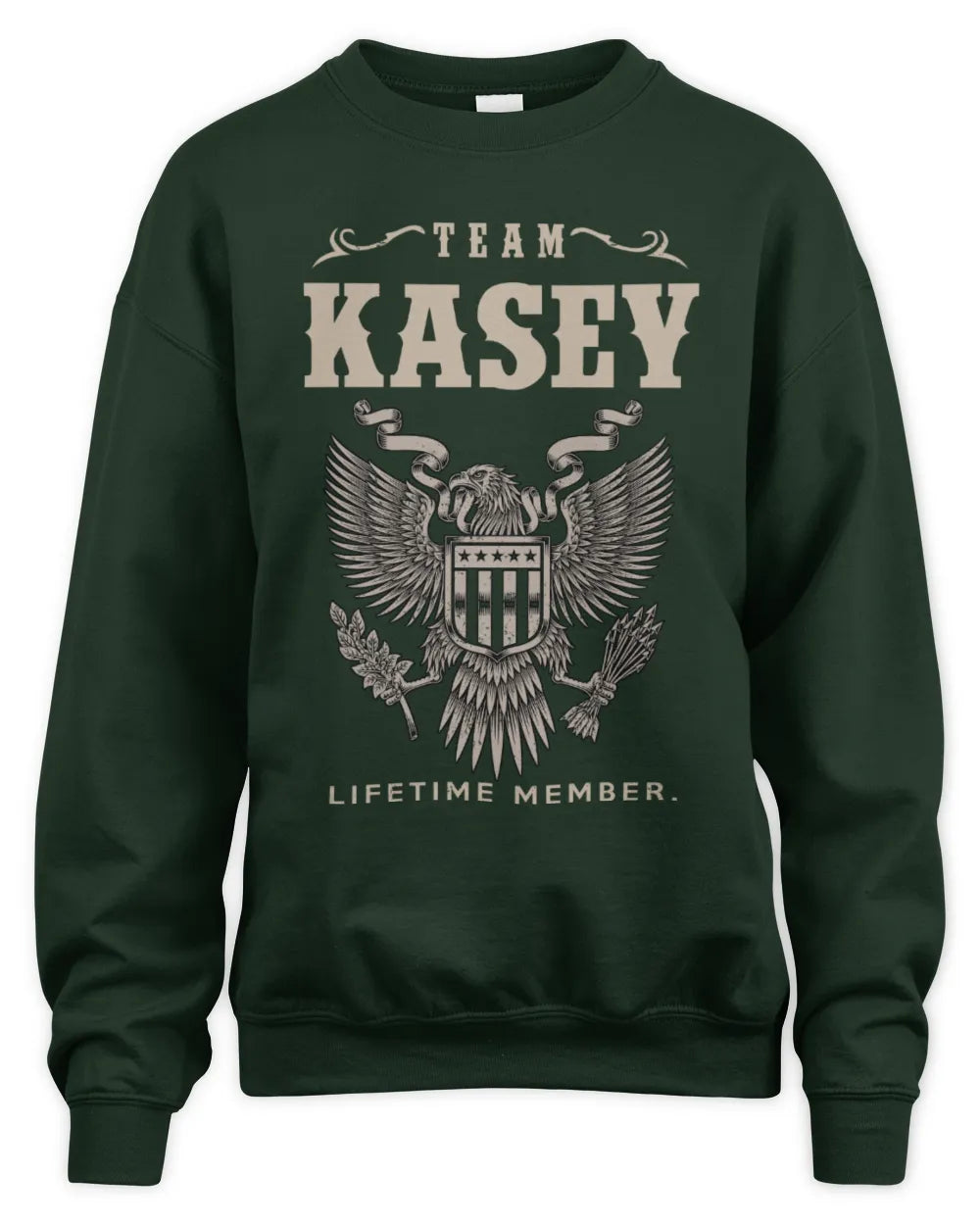 KASEY TP06-K82 – Personalized Classic Style Apparel “Team NAME Lifetime Member” - Unisex Sweatshirt - Forest Green
