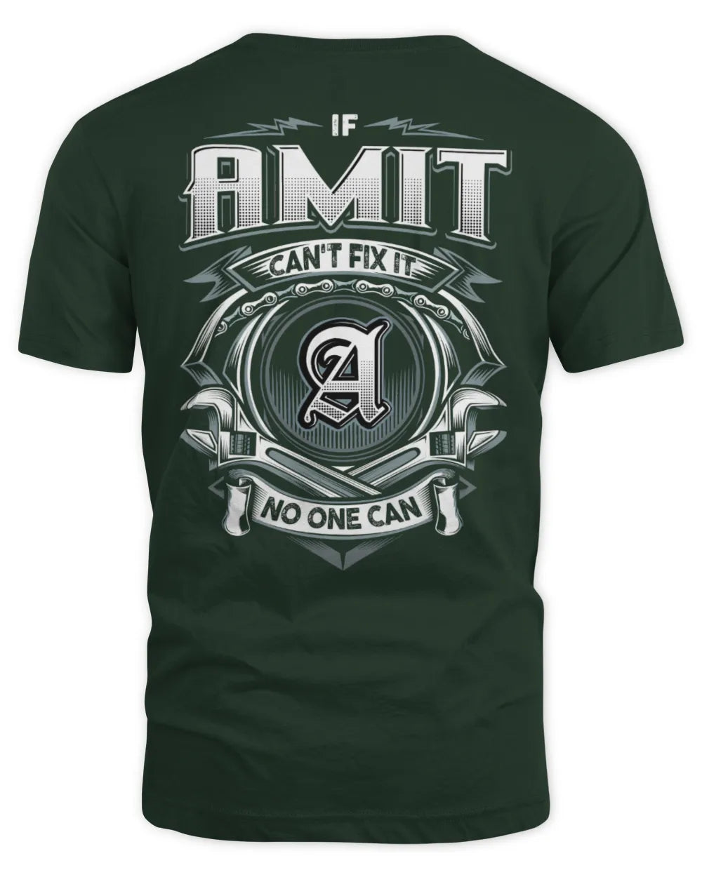 AMIT AP81-K4-626 - Personalized Ahmed Quote Apparel “If Ahmed Can't Fix It, No One Can” - Unisex Standard T-Shirt - Forest Green