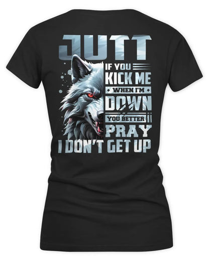 JUTT AP62-K4-666 - Personalized Fierce Wolf Quote Apparel “If You Kick Me When I’m Down, You Better Pray I Don’t Get Up” - Women's V-Neck T-Shirt - Black