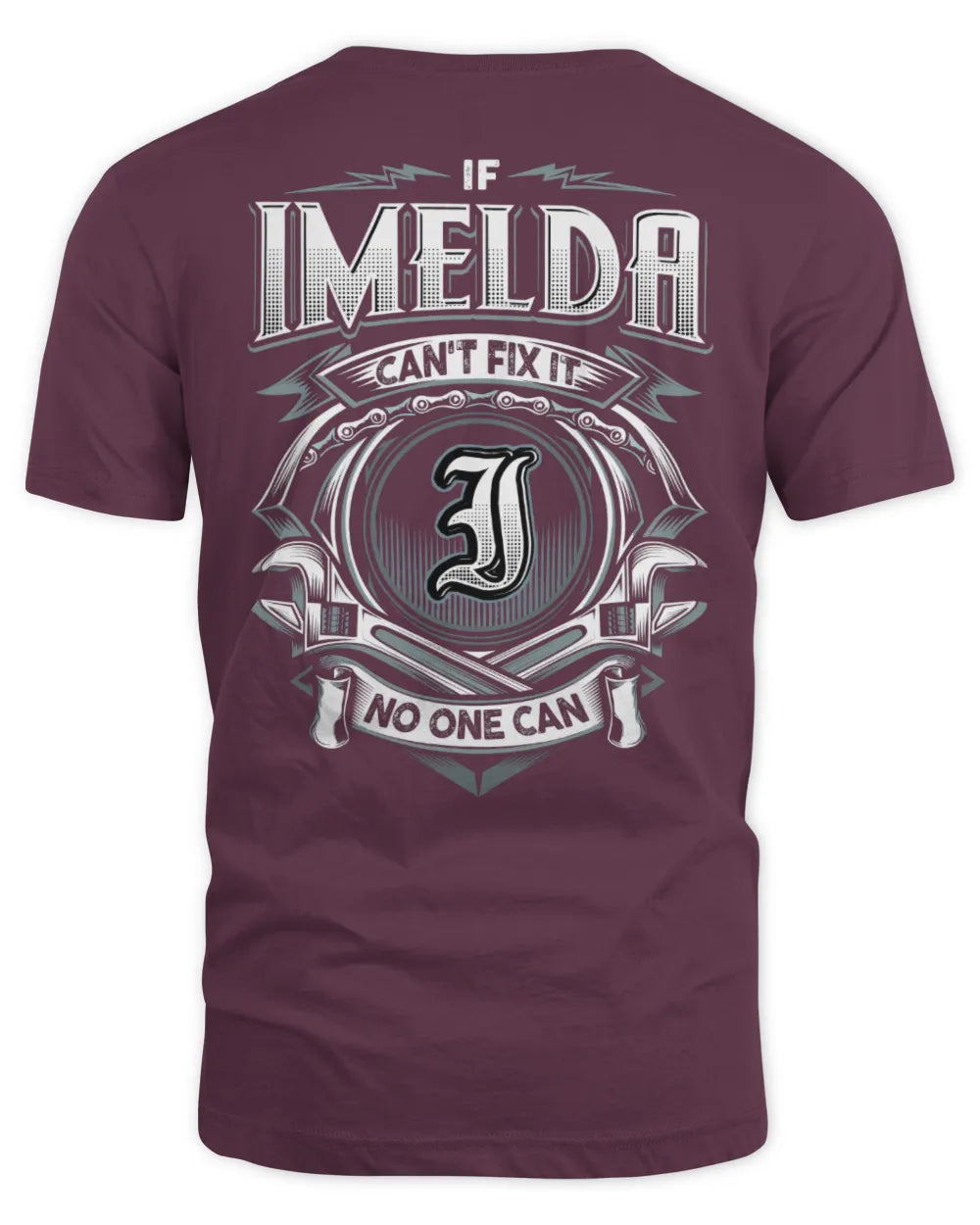 IMELDA AP81-K4-626 - Personalized Ahmed Quote Apparel “If Ahmed Can't Fix It, No One Can” - Unisex Standard T-Shirt - Maroon