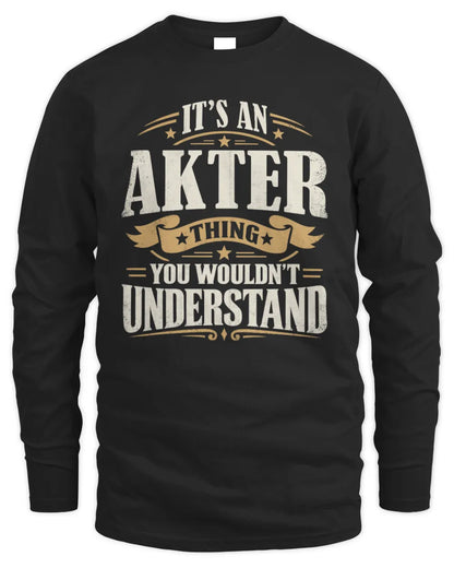 AKTER P08 TH51 - Personalized “It’s a/an [NAME] Thing – You Wouldn’t Understand” Shirt - Men's Long Sleeved T-Shirt - Black