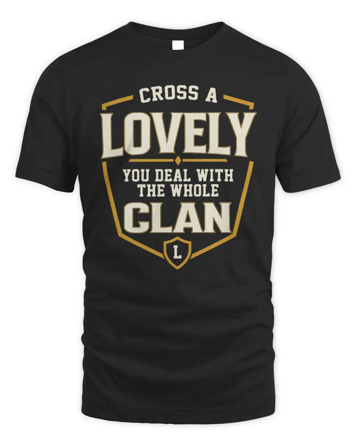 LOVELY NT1-K008 Cross A/An NAME, You Deal With the Whole Clan | Personalized Vintage T-Shirt