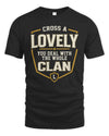 LOVELY NT1-K008 Cross A/An NAME, You Deal With the Whole Clan | Personalized Vintage T-Shirt