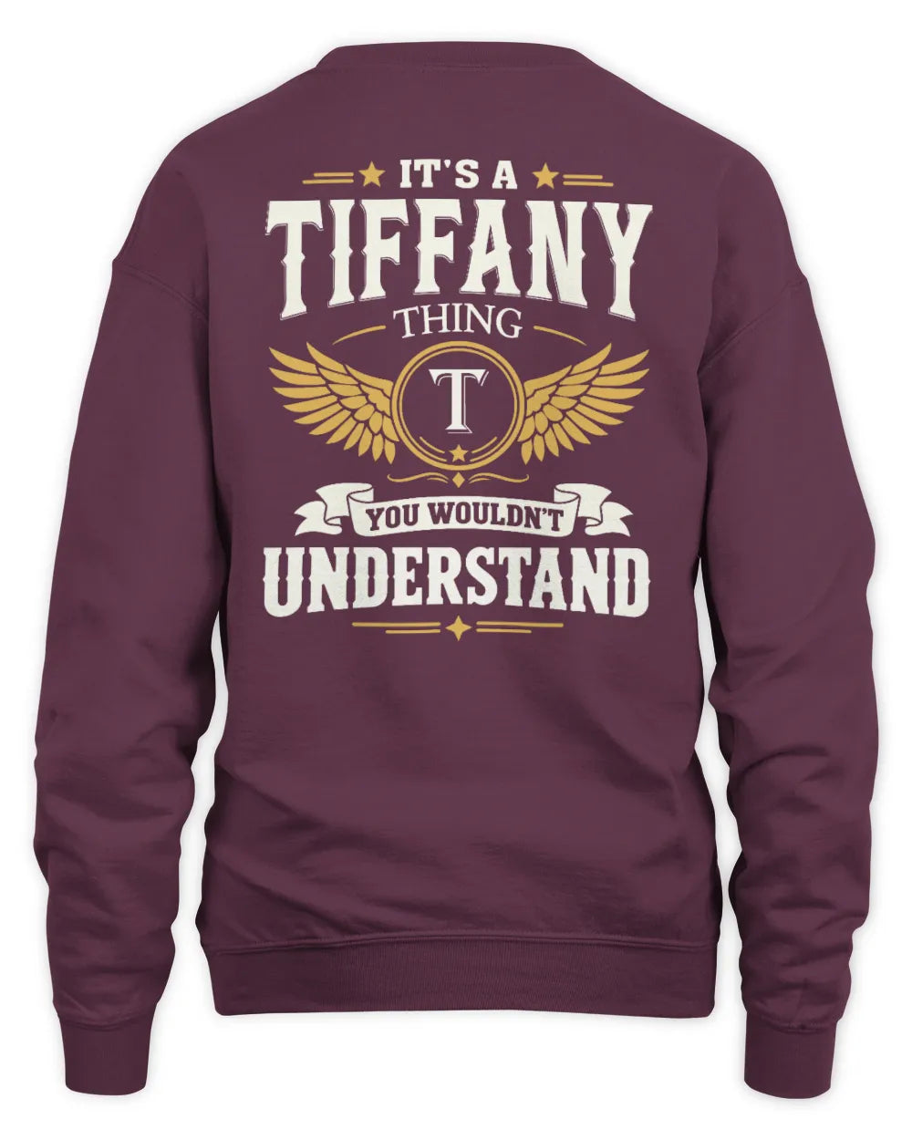 TIFFANY KT06-M008 It’s a [NAME] Thing – You Wouldn’t Understand | Personalized Vintage T-Shirt - Unisex Sweatshirt - Maroon