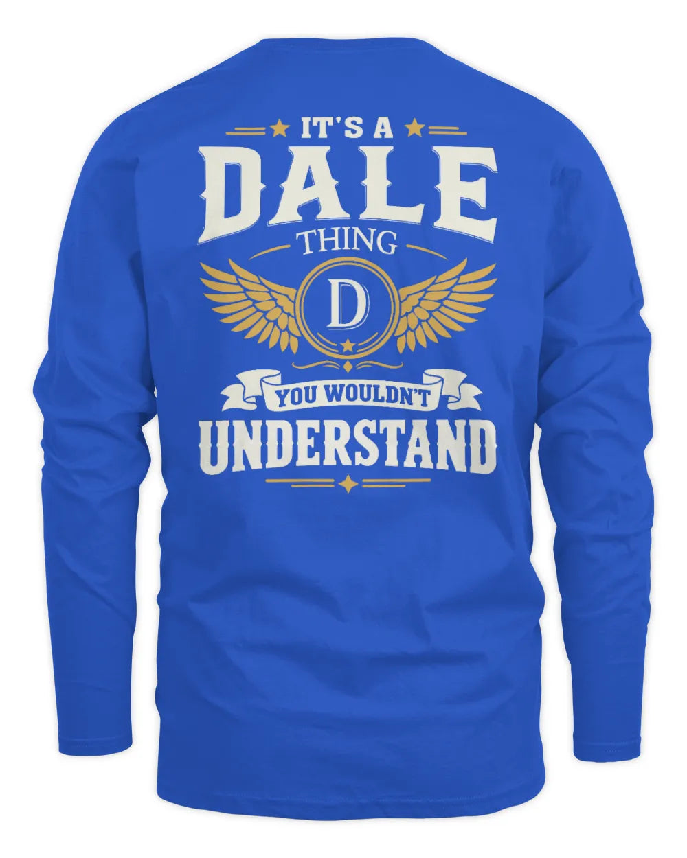 DALE KT06-M008 It’s a [NAME] Thing – You Wouldn’t Understand | Personalized Vintage T-Shirt - Men's Long Sleeved T-Shirt - Royal