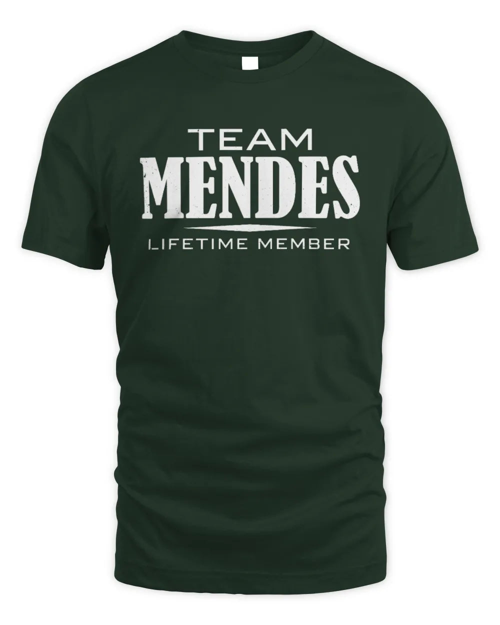 MENDES BL62-K4-128 - Personalized “Team NAME Lifetime Member” - Unisex Standard T-Shirt - Forest Green