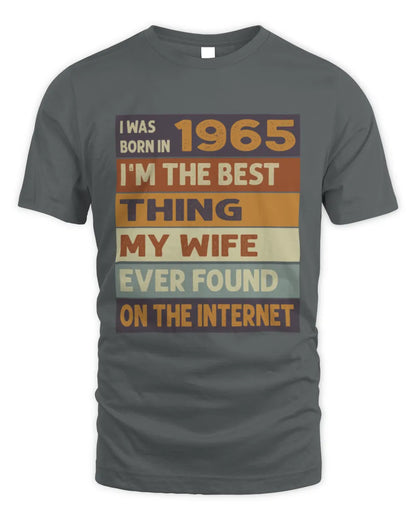 1965 HH89-K2 – Funny Birth Year Wife Quote T-Shirt - Unisex Standard T-Shirt - Charcoal