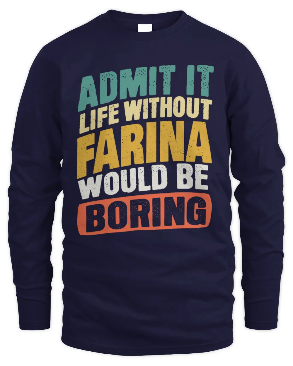 FARINA TP88-K4-229
Personalized Funny Quote Apparel “Life Without NAME Would Be Boring” - Men's Long Sleeved T-Shirt - Navy