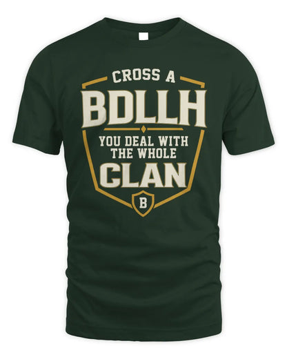 BDLLH NT1-K008 Cross A/An NAME, You Deal With the Whole Clan | Personalized Vintage T-Shirt - Unisex Standard T-Shirt - Forest Green