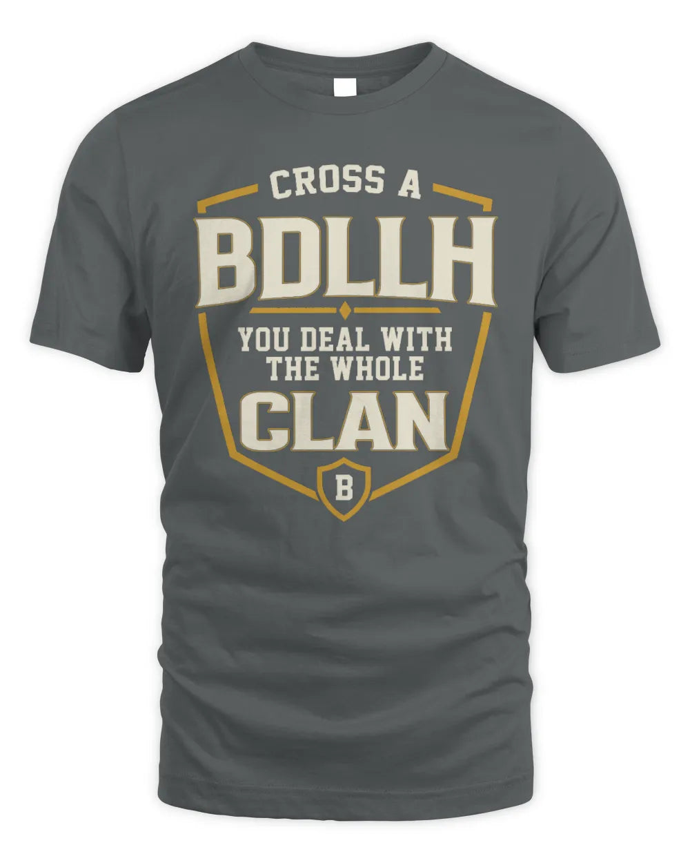 BDLLH NT1-K008 Cross A/An NAME, You Deal With the Whole Clan | Personalized Vintage T-Shirt - Unisex Standard T-Shirt - Charcoal
