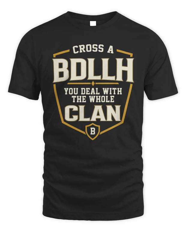 BDLLH NT1-K008 Cross A/An NAME, You Deal With the Whole Clan | Personalized Vintage T-Shirt