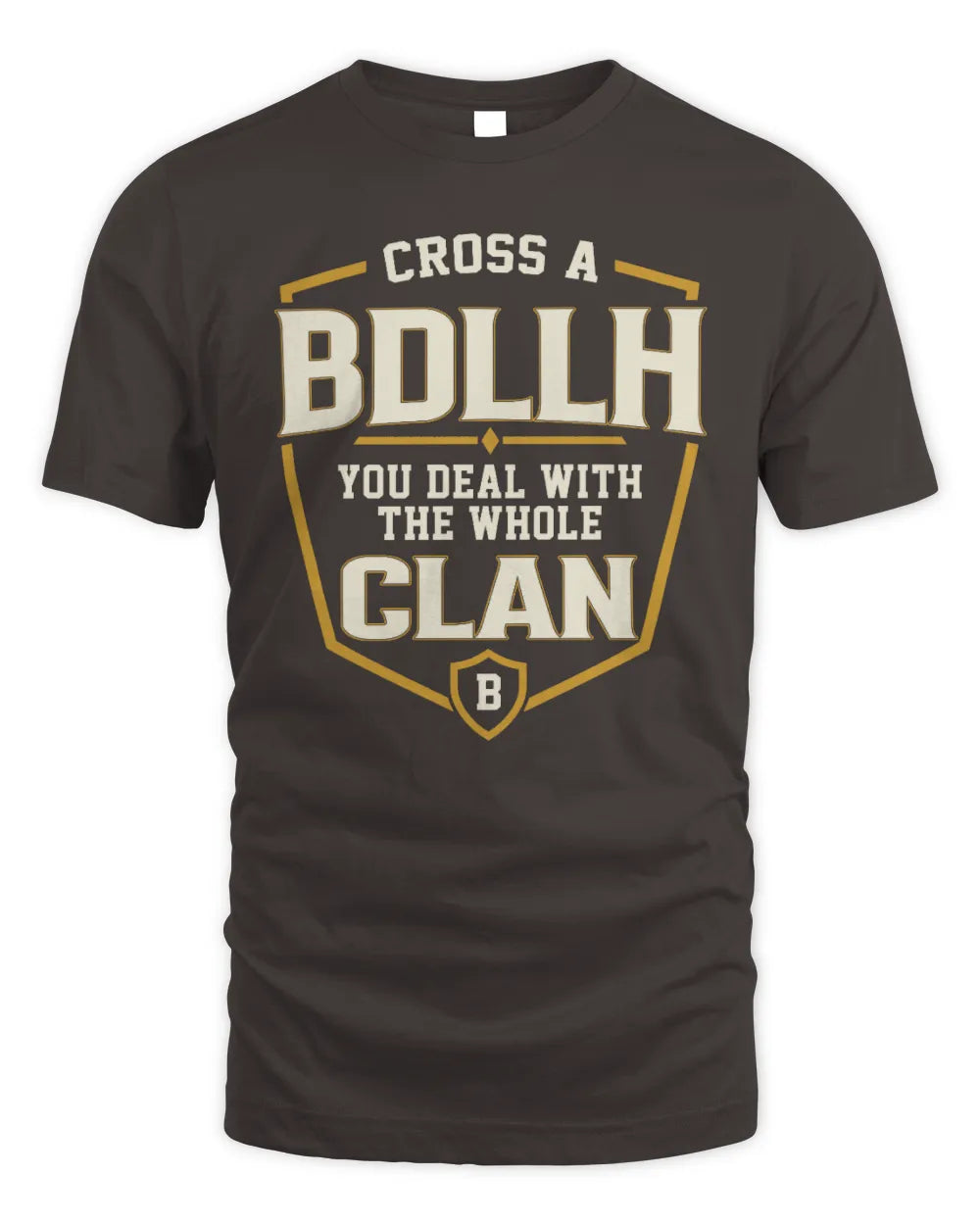 BDLLH NT1-K008 Cross A/An NAME, You Deal With the Whole Clan | Personalized Vintage T-Shirt - Unisex Standard T-Shirt - Dark Chocolate
