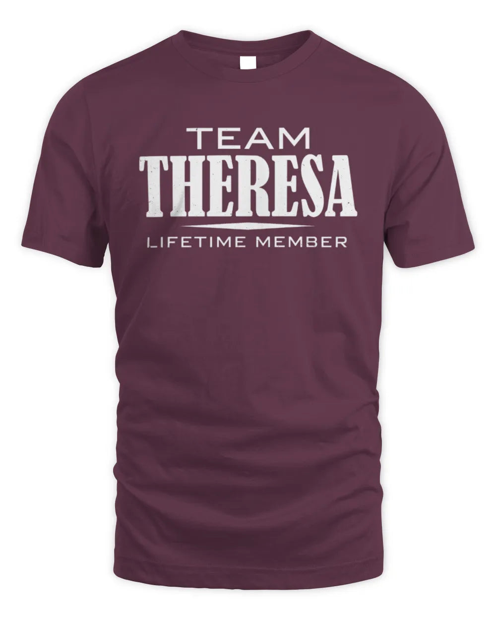 THERESA BL62-K4-128 - Personalized “Team NAME Lifetime Member” - Unisex Standard T-Shirt - Maroon