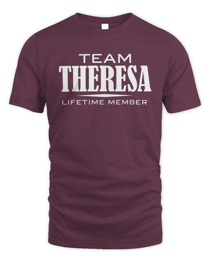 THERESA BL62-K4-128 - Personalized “Team NAME Lifetime Member” - Unisex Standard T-Shirt - Maroon