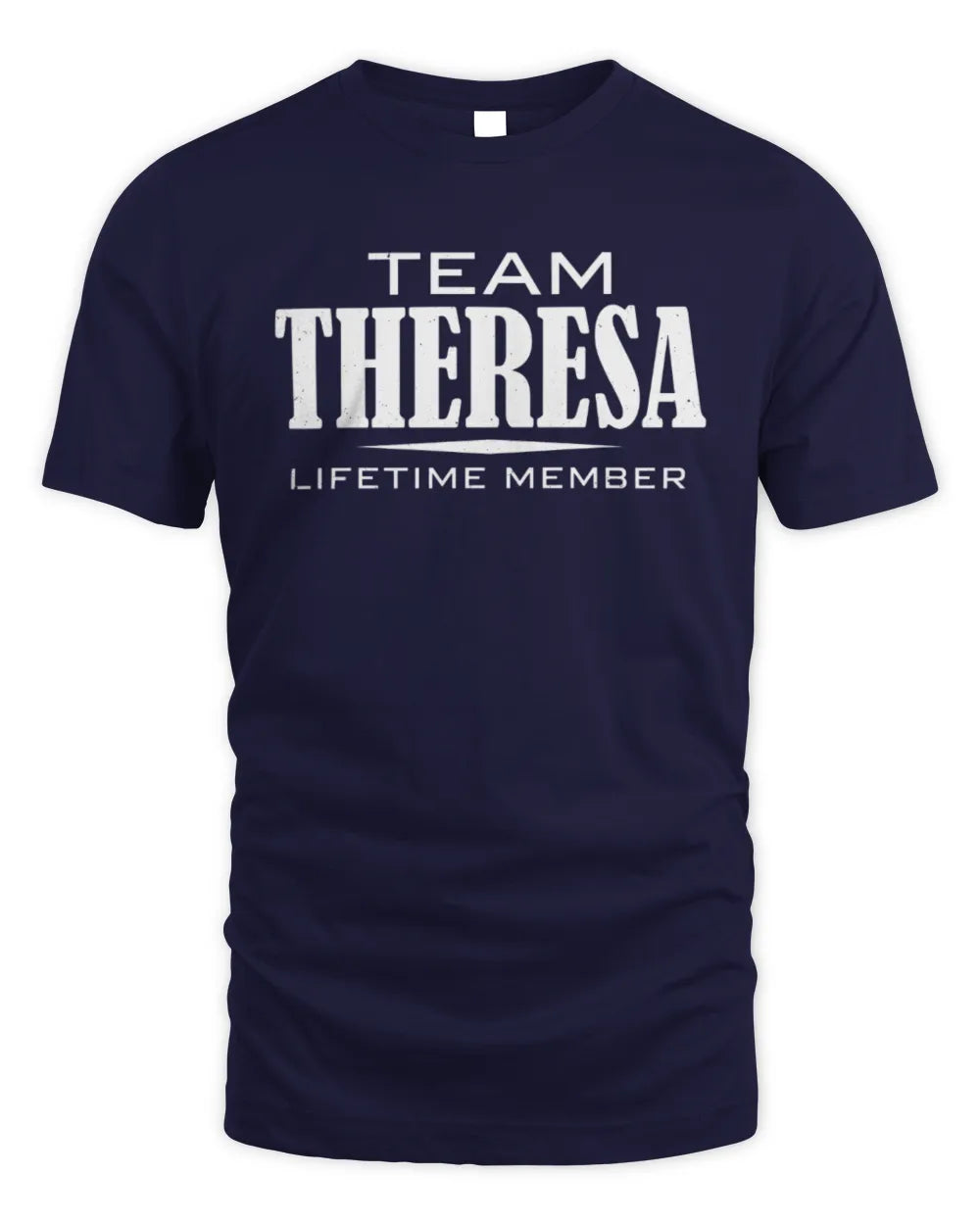 THERESA BL62-K4-128 - Personalized “Team NAME Lifetime Member” - Unisex Standard T-Shirt - Navy