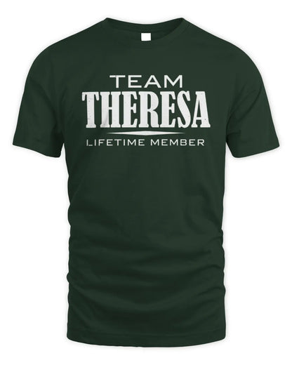 THERESA BL62-K4-128 - Personalized “Team NAME Lifetime Member” - Unisex Standard T-Shirt - Forest Green