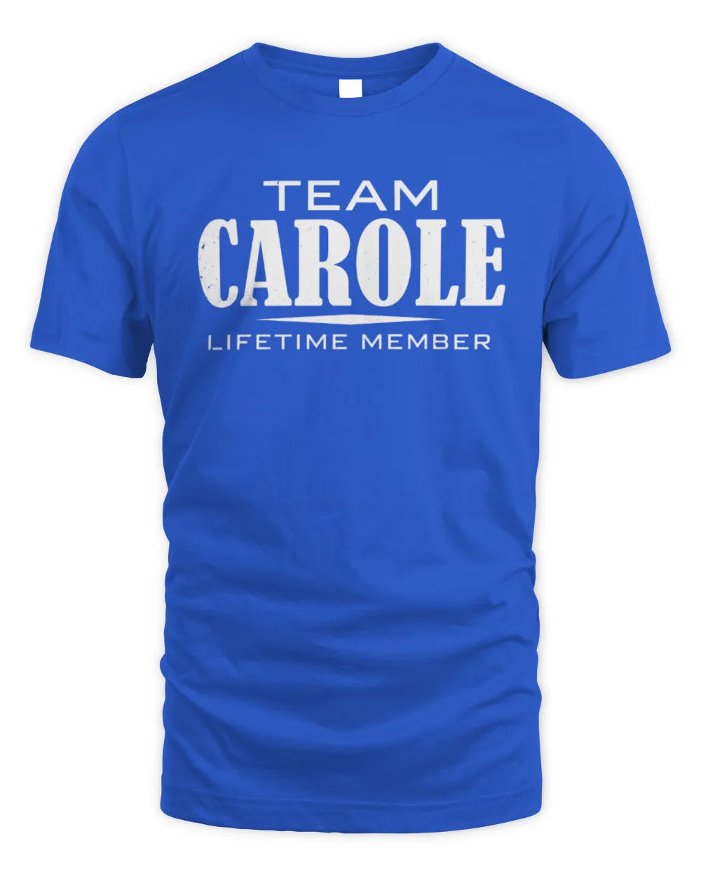 CAROLE BL62-K4-128 - Personalized “Team NAME Lifetime Member” - Unisex Standard T-Shirt - Royal