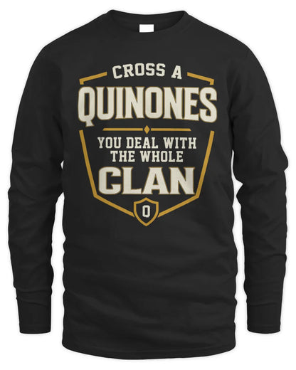 QUINONES NT1-K008 Cross A/An NAME, You Deal With the Whole Clan | Personalized Vintage T-Shirt - Men's Long Sleeved T-Shirt - Black