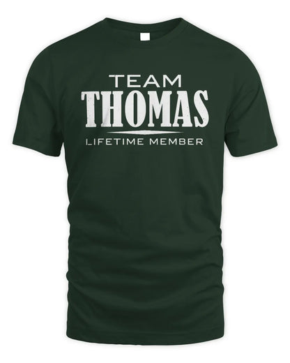 THOMAS BL62-K4-128 - Personalized “Team NAME Lifetime Member” - Unisex Standard T-Shirt - Forest Green