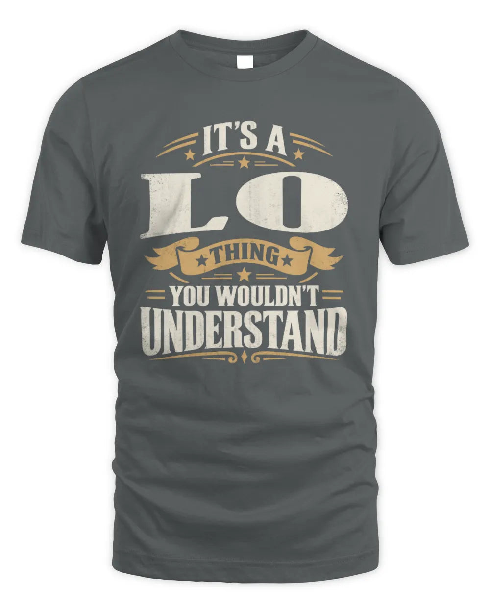 LO P08 TH51 - Personalized “It’s a/an [NAME] Thing – You Wouldn’t Understand” Shirt - Unisex Standard T-Shirt - Charcoal