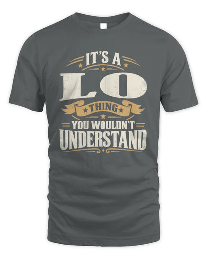 LO P08 TH51 - Personalized “It’s a/an [NAME] Thing – You Wouldn’t Understand” Shirt - Unisex Standard T-Shirt - Charcoal