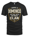 DOMENICO NT1-K008 Cross A/An NAME, You Deal With the Whole Clan | Personalized Vintage T-Shirt
