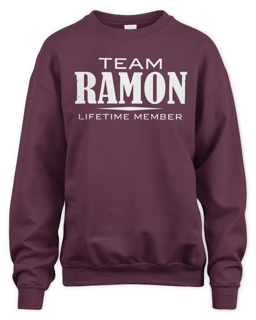 RAMON BL62-K4-128 - Personalized “Team NAME Lifetime Member” - Unisex Sweatshirt - Maroon