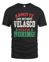 VELASCO P5 TH08 Christmas T-Shirt – “Life Without NAME Would Be Boring”