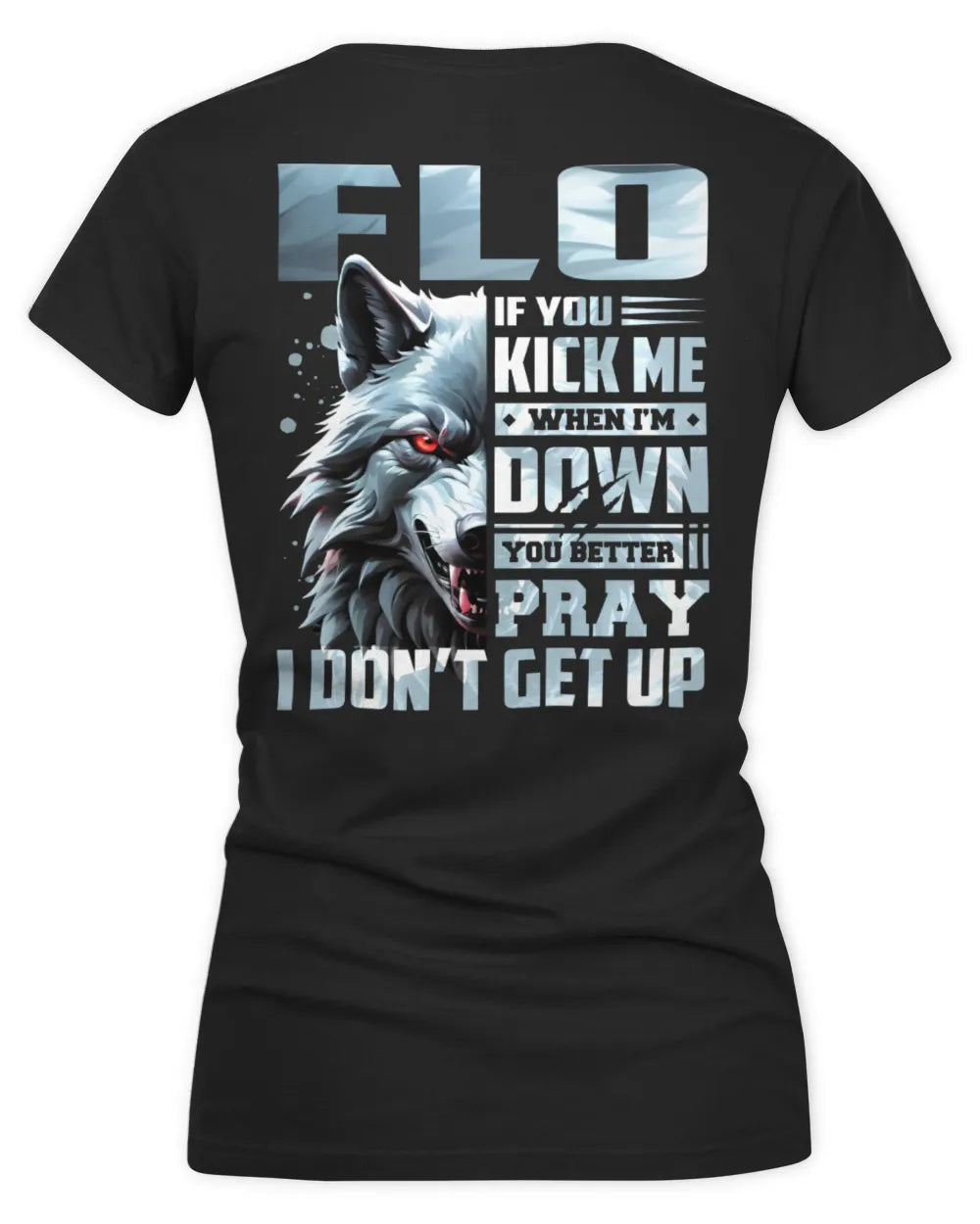 FLO AP62-K4-666 - Personalized Fierce Wolf Quote Apparel “If You Kick Me When I’m Down, You Better Pray I Don’t Get Up” - Women's V-Neck T-Shirt - Black