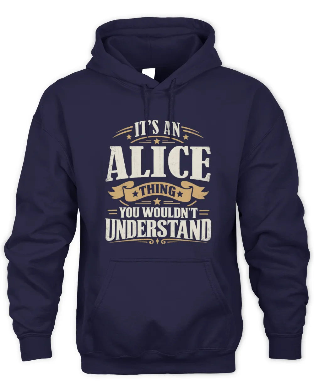 ALICE P08 TH51 - Personalized “It’s a/an [NAME] Thing – You Wouldn’t Understand” Shirt - Unisex Hoodie - Navy