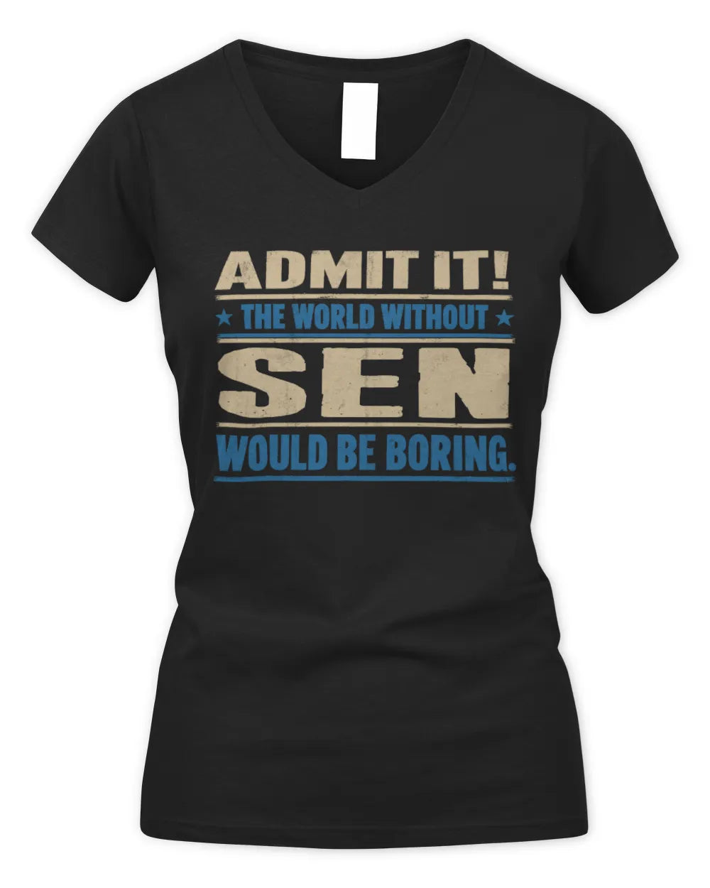 SEN TP68-K2-968 – Personalized Funny Quote Apparel “The World Without NAME Would Be Boring” - Women's V-Neck T-Shirt - Black