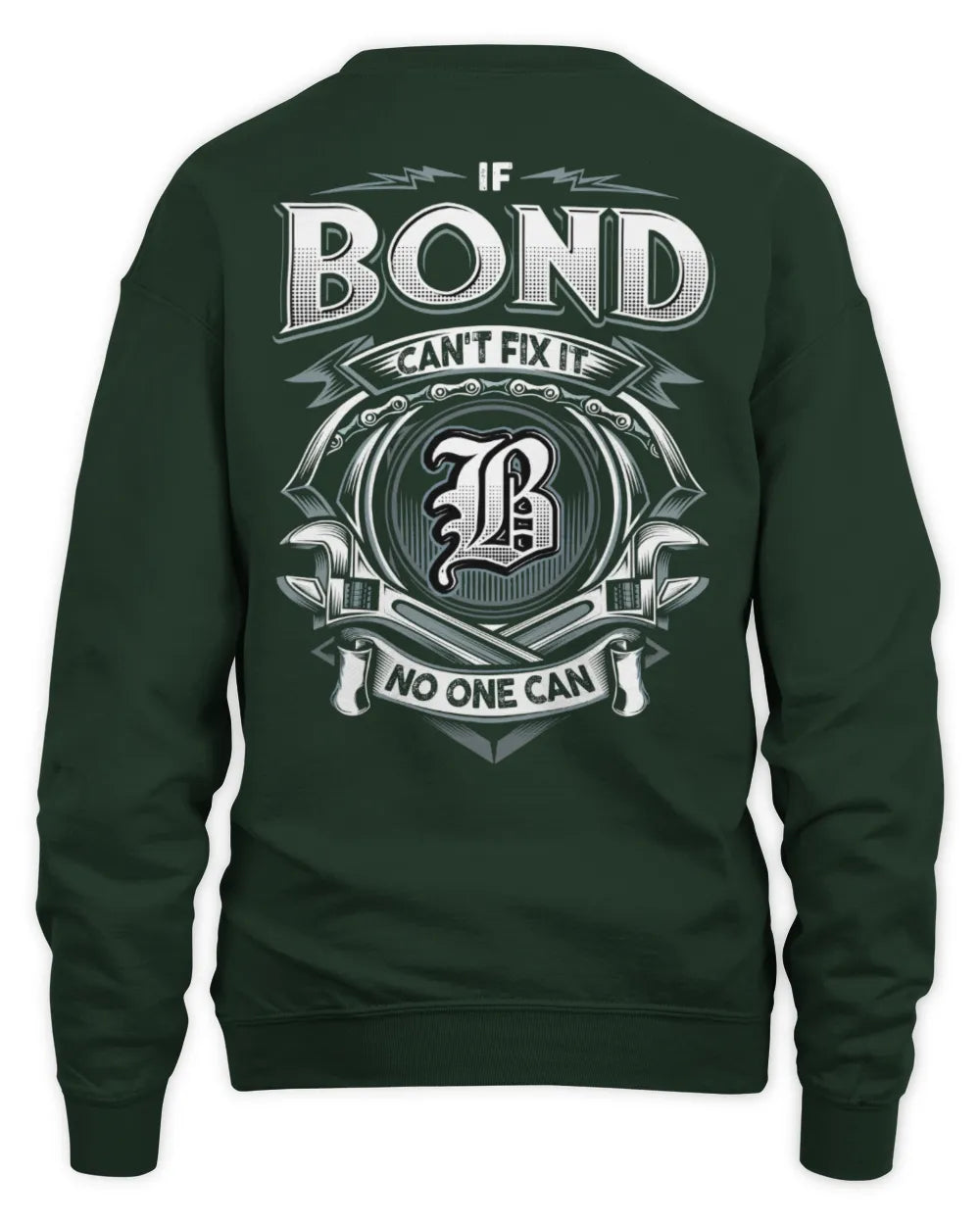BOND AP81-K4-626 - Personalized Ahmed Quote Apparel “If Ahmed Can't Fix It, No One Can” - Unisex Sweatshirt - Forest Green