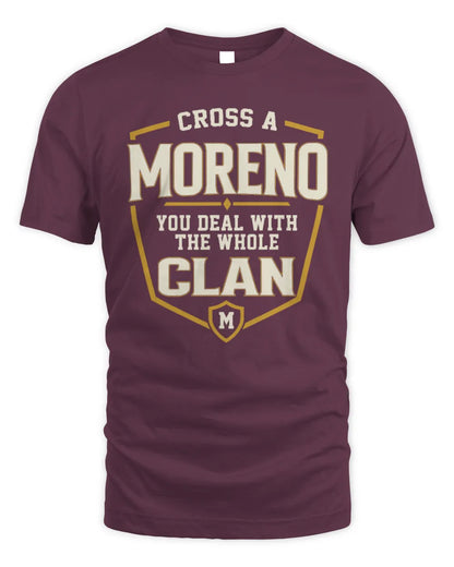 MORENO NT1-K008 Cross A/An NAME, You Deal With the Whole Clan | Personalized Vintage T-Shirt - Unisex Standard T-Shirt - Maroon