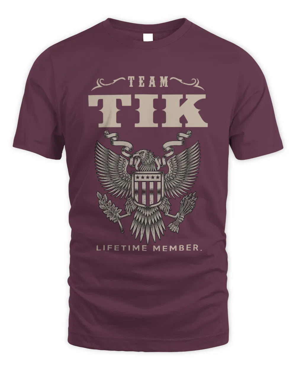 TIK TP06-K82 – Personalized Classic Style Apparel “Team NAME Lifetime Member” - Unisex Standard T-Shirt - Maroon