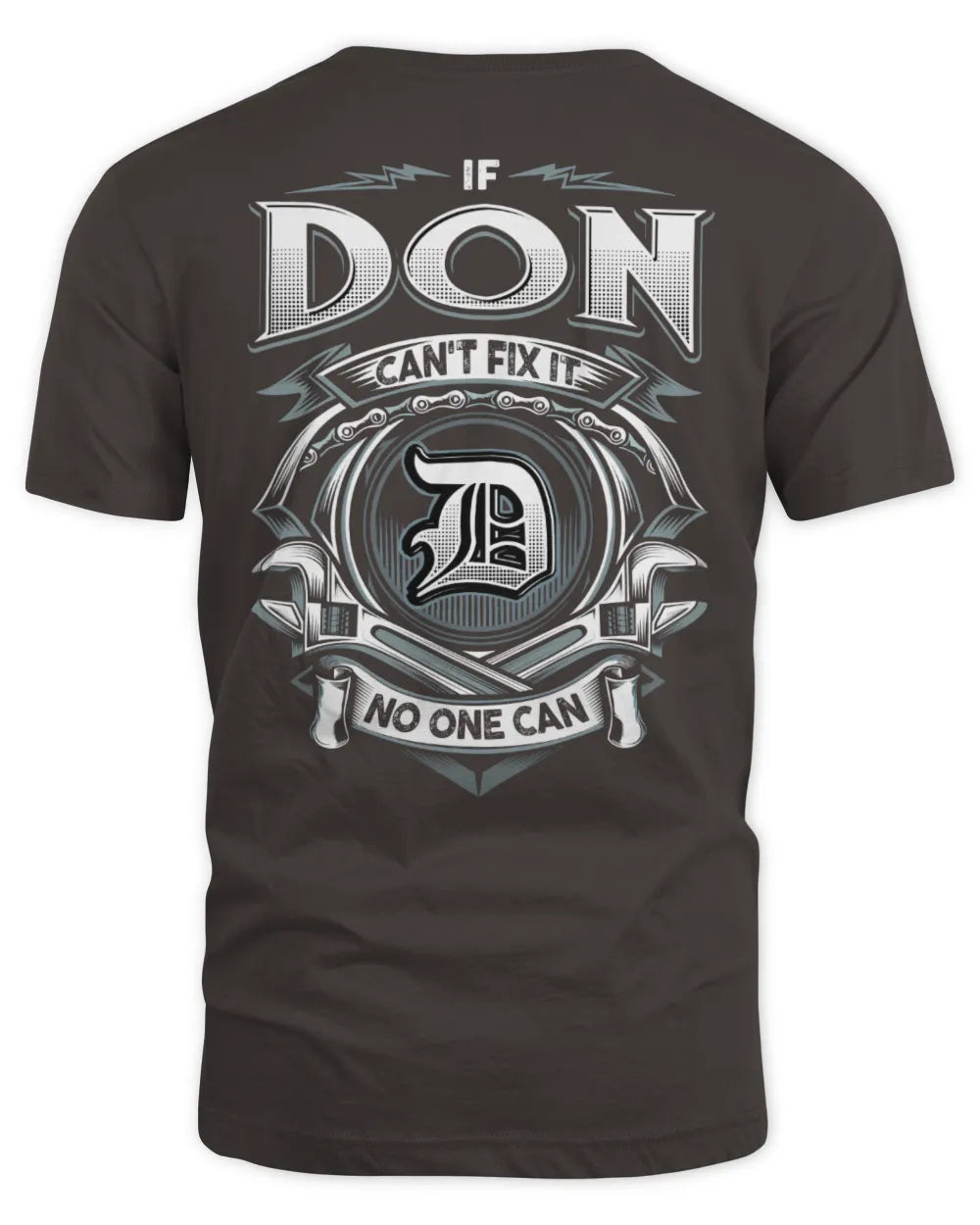 DON AP81-K4-626 - Personalized Ahmed Quote Apparel “If Ahmed Can't Fix It, No One Can” - Unisex Standard T-Shirt - Dark Chocolate