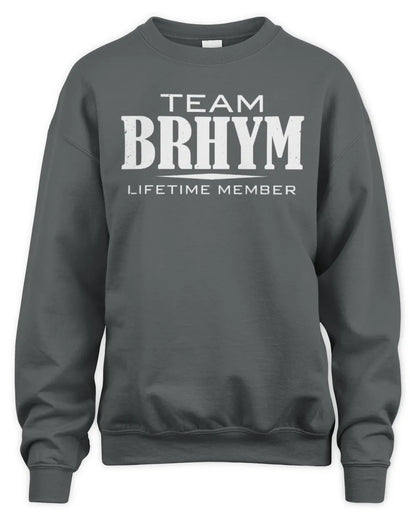 BRHYM BL62-K4-128 - Personalized “Team NAME Lifetime Member” - Unisex Sweatshirt - Charcoal
