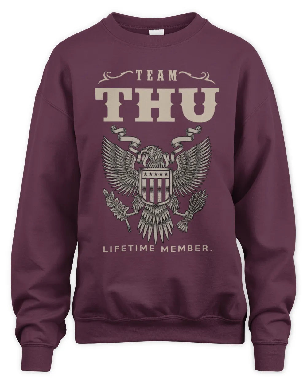 THU TP06-K82 – Personalized Classic Style Apparel “Team NAME Lifetime Member” - Unisex Sweatshirt - Maroon