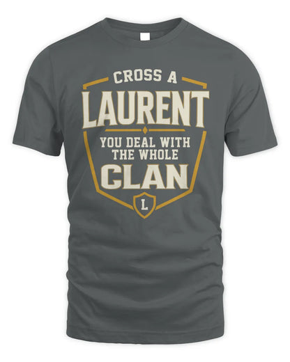 LAURENT NT1-K008 Cross A/An NAME, You Deal With the Whole Clan | Personalized Vintage T-Shirt - Unisex Standard T-Shirt - Charcoal