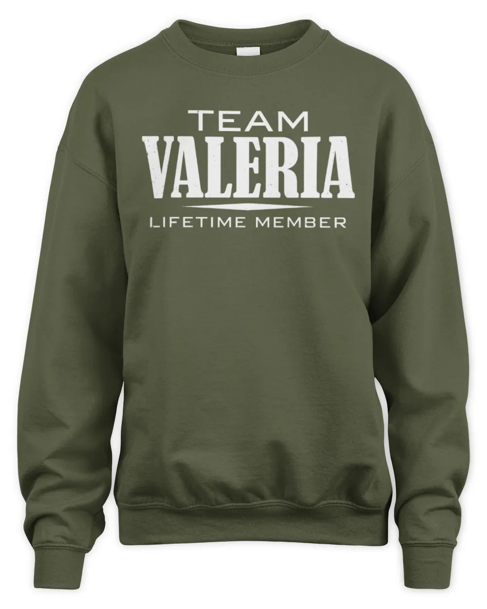 VALERIA BL62-K4-128 - Personalized “Team NAME Lifetime Member” - Unisex Sweatshirt - Military Green