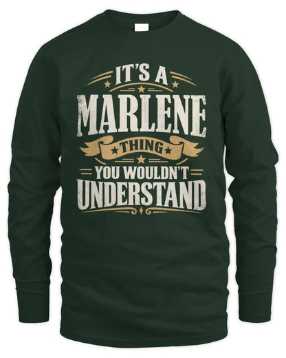 MARLENE P08 TH51 - Personalized “It’s a/an [NAME] Thing – You Wouldn’t Understand” Shirt - Men's Long Sleeved T-Shirt - Forest Green