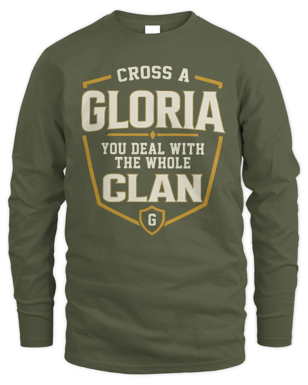 GLORIA NT1-K008 Cross A/An NAME, You Deal With the Whole Clan | Personalized Vintage T-Shirt - Men's Long Sleeved T-Shirt - Military Green