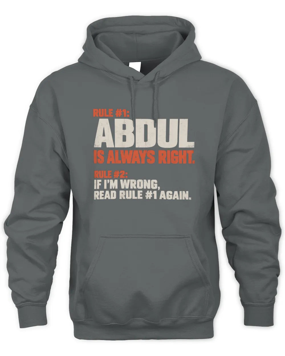 ABDUL NP1-H006 - Always Right Personalized Name T-Shirt – Funny Custom Name Shirt - Unisex Hoodie - Charcoal