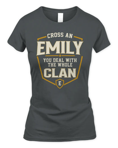 EMILY NT1-K008 Cross A/An NAME, You Deal With the Whole Clan | Personalized Vintage T-Shirt - Women's Standard T-Shirt - Charcoal