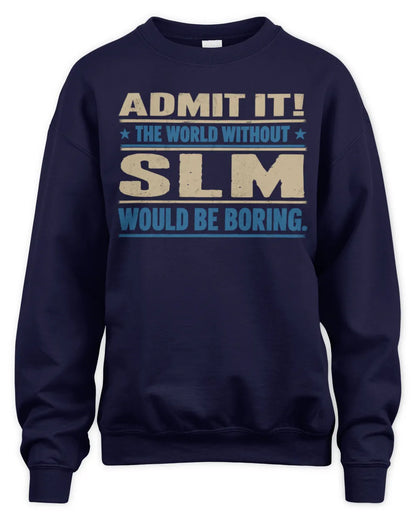 SLM TP68-K2-968 – Personalized Funny Quote Apparel “The World Without NAME Would Be Boring” - Unisex Sweatshirt - Navy