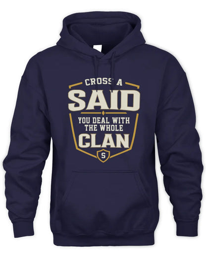 SAID NT1-K008 Cross A/An NAME, You Deal With the Whole Clan | Personalized Vintage T-Shirt - Unisex Hoodie - Navy