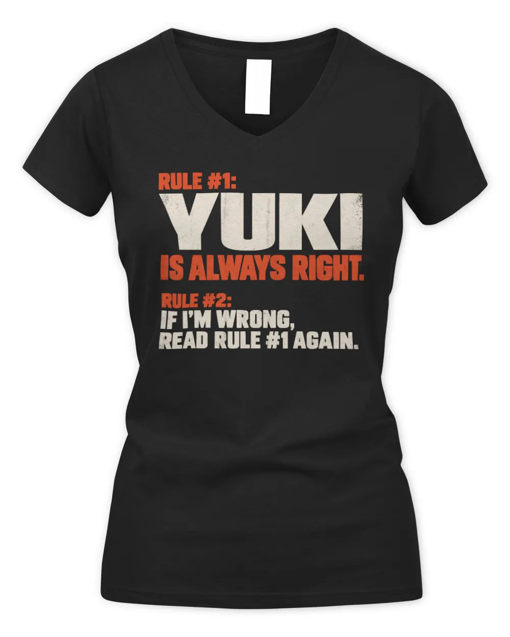 YUKI NP1-H006 - Always Right Personalized Name T-Shirt – Funny Custom Name Shirt - Women's V-Neck T-Shirt - Black