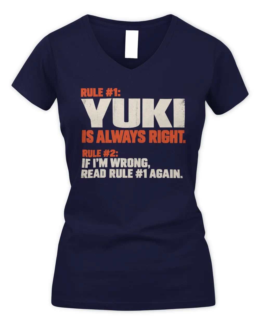 YUKI NP1-H006 - Always Right Personalized Name T-Shirt – Funny Custom Name Shirt - Women's V-Neck T-Shirt - Navy